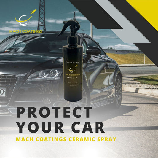 Protect your Car with Mach Coatings Ceramic Spray